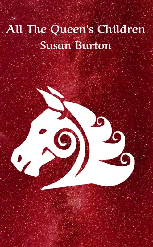 All The Queen's Children by Susan Burton